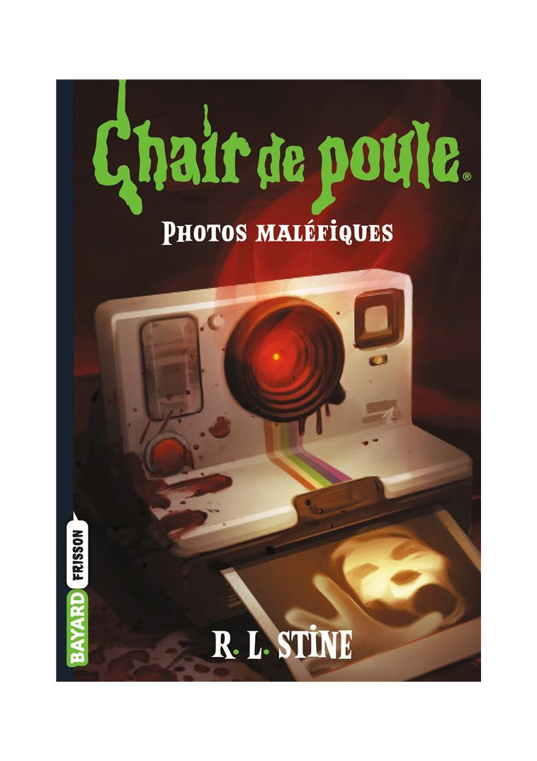 CHAIR DE POULE , TOME 03 - DANGEREUSES PHOTOS - STINE/ALTERMATT - BAYARD JEUNESSE