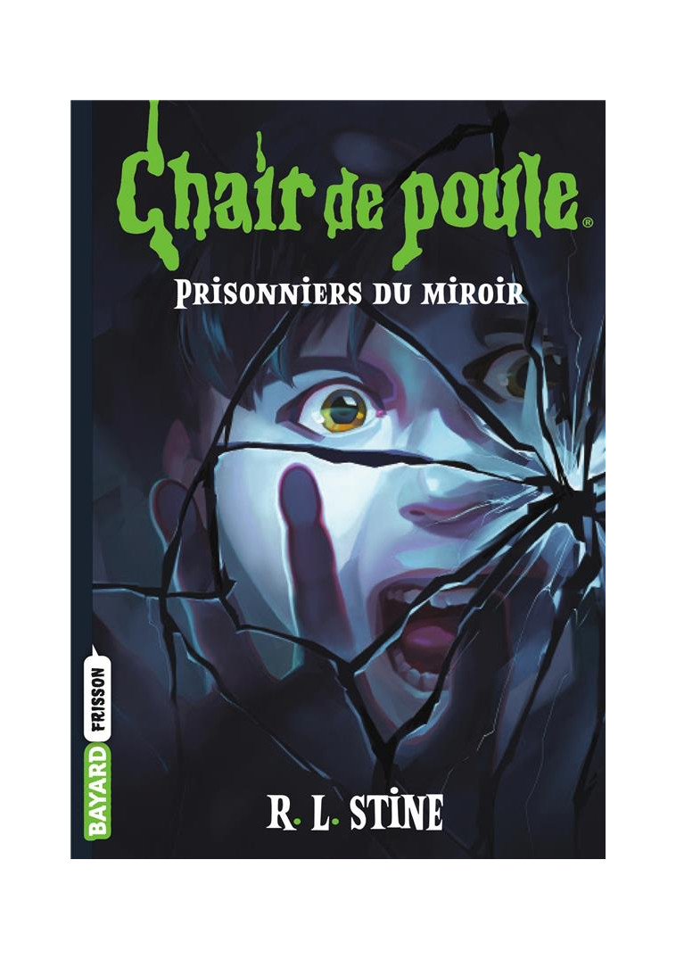 CHAIR DE POULE , TOME 04 - PRISONNIERS DU MIROIR - STINE/ALTERMATT - BAYARD JEUNESSE