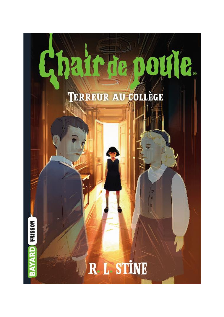 CHAIR DE POULE , TOME 08 - TERREUR AU COLLEGE - STINE/VIDAL - BAYARD JEUNESSE