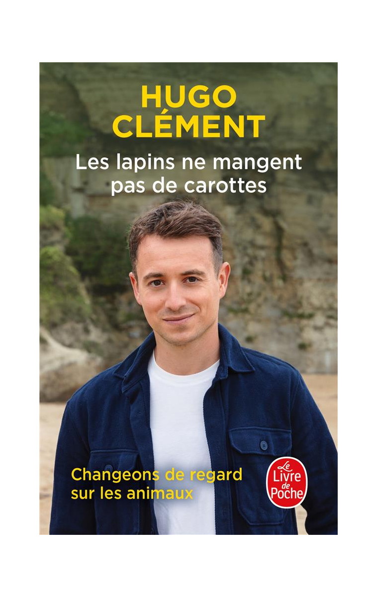 LES LAPINS NE MANGENT PAS DE CAROTTES - CLEMENT HUGO - LGF/Livre de Poche