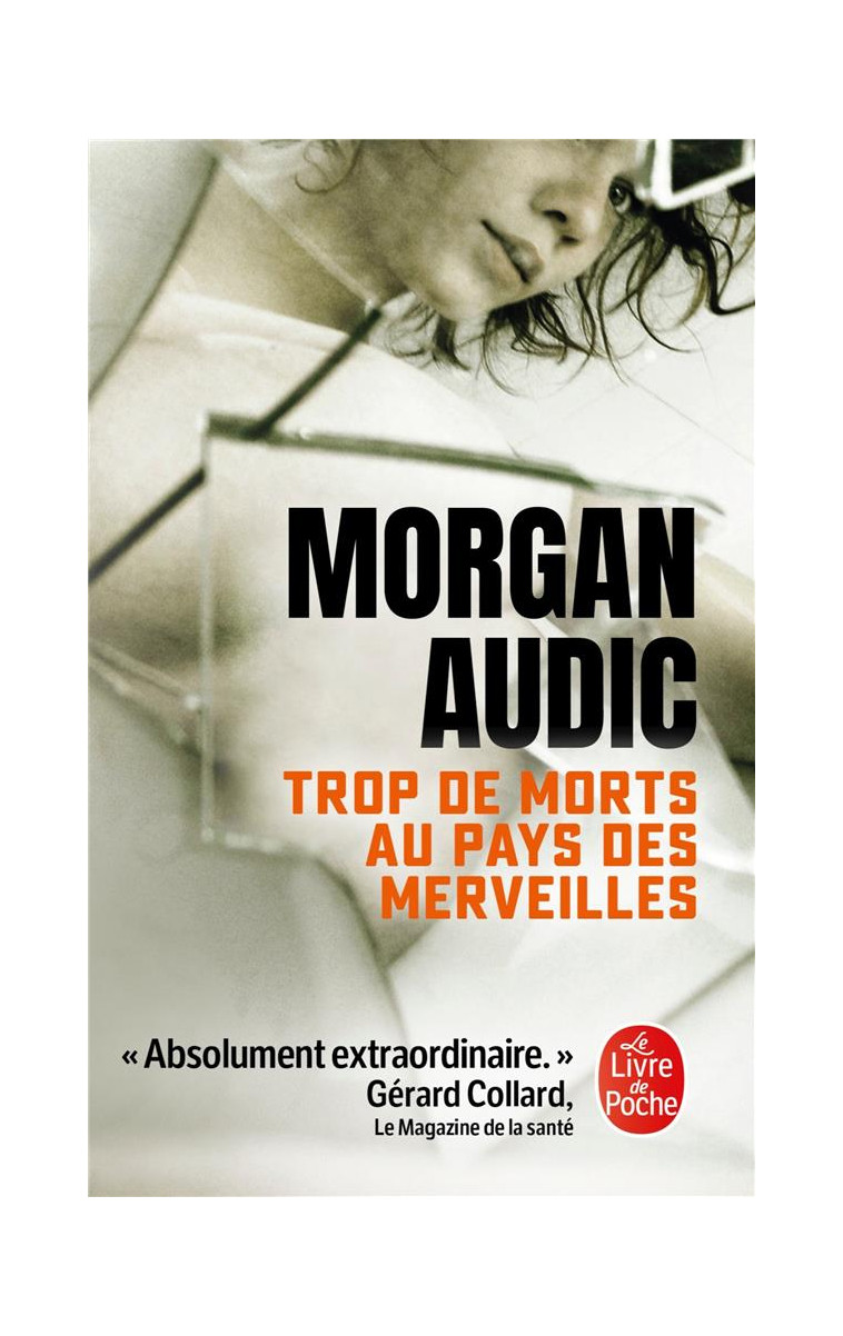 TROP DE MORTS AU PAYS DES MERVEILLES - AUDIC MORGAN - LGF/Livre de Poche