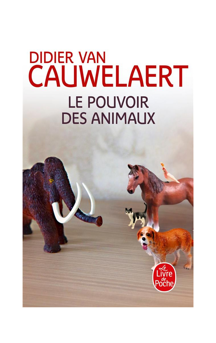 LE POUVOIR DES ANIMAUX - VAN CAUWELAERT D. - LGF/Livre de Poche