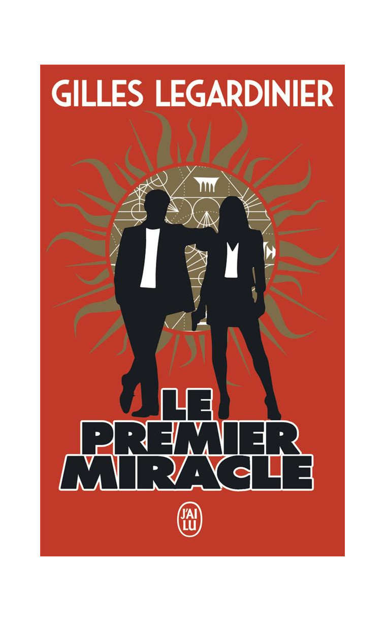 LE PREMIER MIRACLE - LEGARDINIER GILLES - J'ai lu