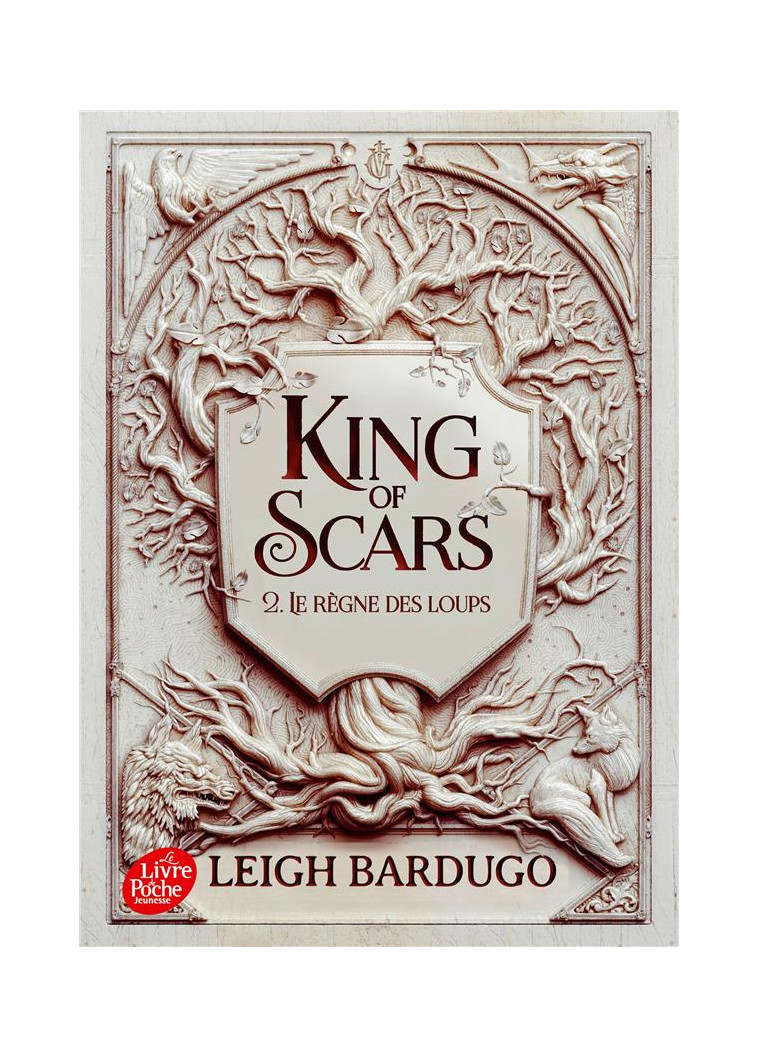 KING OF SCARS - TOME 2 - LE REGNE DES LOUPS - BARDUGO LEIGH - HACHETTE