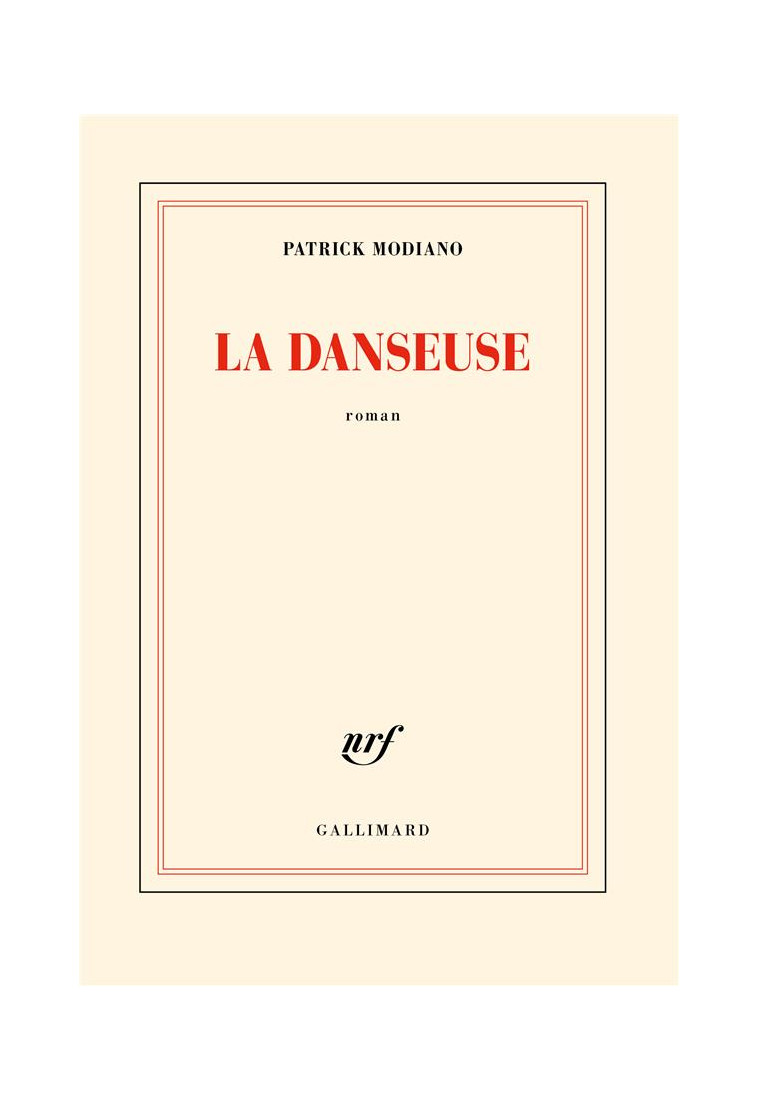 LA DANSEUSE - MODIANO PATRICK - GALLIMARD