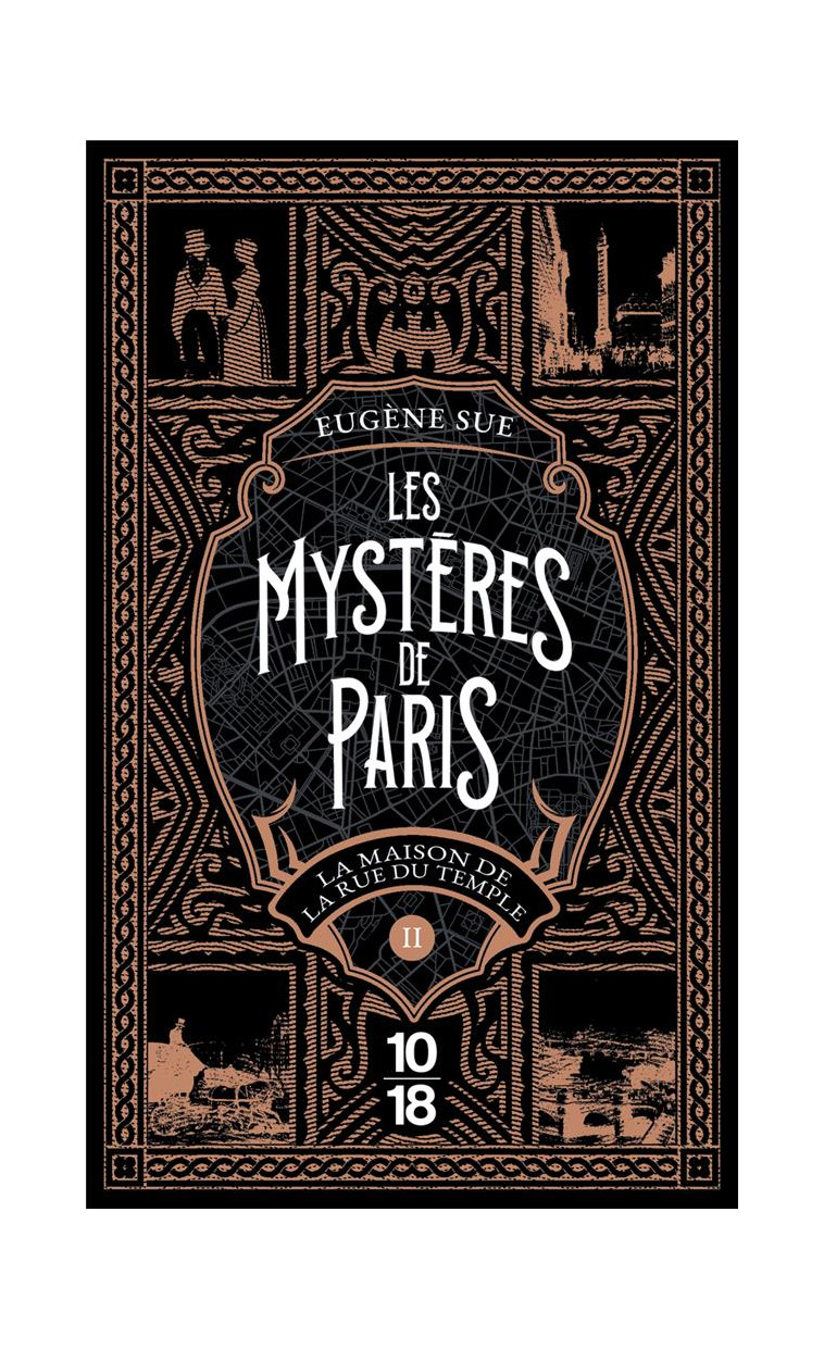 LES MYSTERES DE PARIS - TOME 2 LA MAISON DE LA RUE DU TEMPLE - SUE EUGENE - 10 X 18