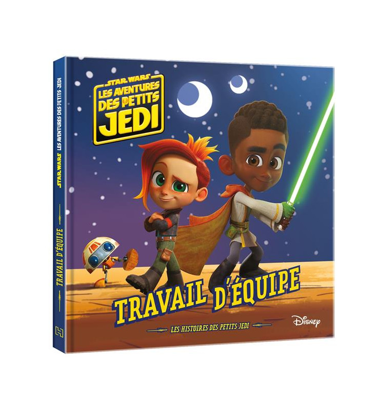 LES AVENTURES DES PETITS JEDI - TRAVAIL D-EQUIPE - STAR WARS - XXX - HACHETTE