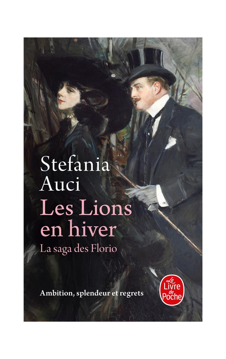 LES LIONS EN HIVER (LES FLORIO, TOME 3) - AUCI STEFANIA - LGF/Livre de Poche