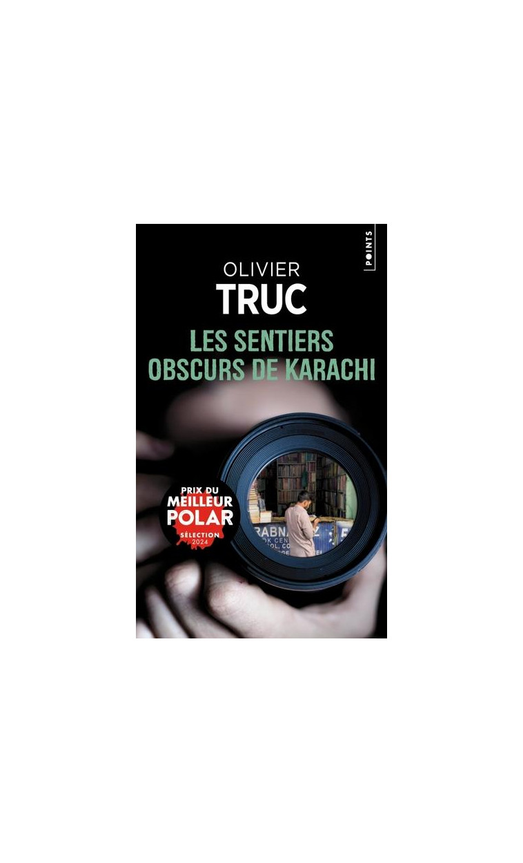 LES SENTIERS OBSCURS DE KARACHI - TRUC OLIVIER - POINTS