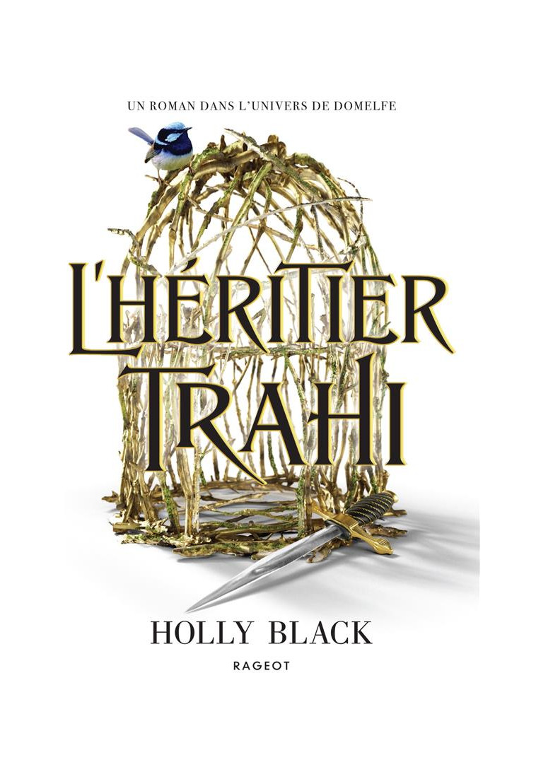 THE STOLEN HEIR - T01 - L-HERITIER TRAHI - BLACK HOLLY - RAGEOT