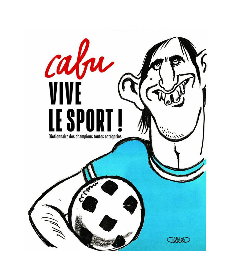 VIVE LE SPORT ! - CABU - MICHEL LAFON