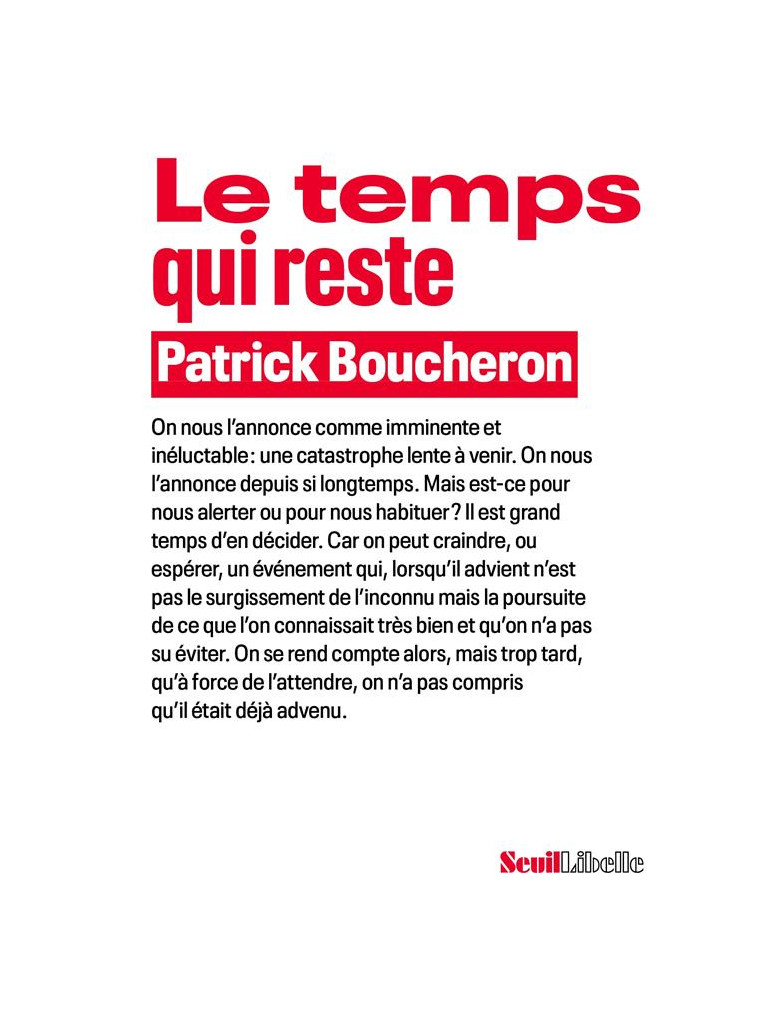 LE TEMPS QUI RESTE - BOUCHERON PATRICK - SEUIL