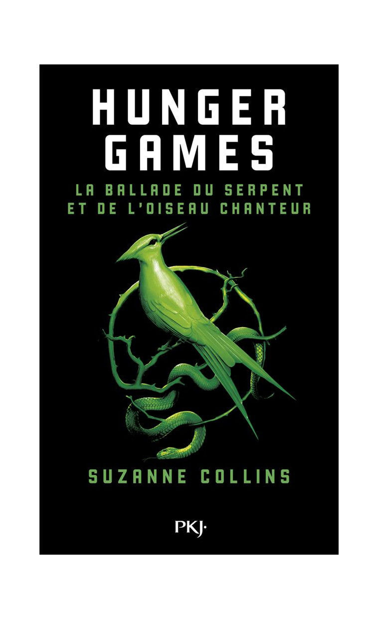 HUNGER GAMES : LA BALLADE DU SERPENT ET DE L-OISEAU CHANTEUR - COLLINS SUZANNE - POCKET