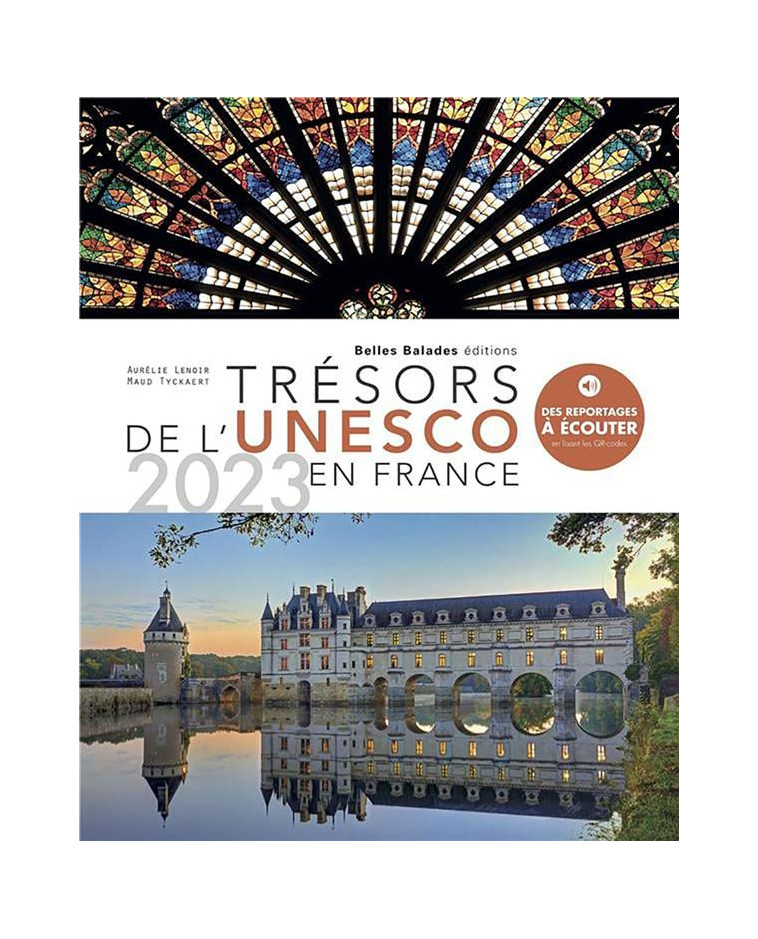 TRESORS DE L-UNESCO EN FRANCE - 2023. - TYCKAERT/LENOIR - DAKOTA