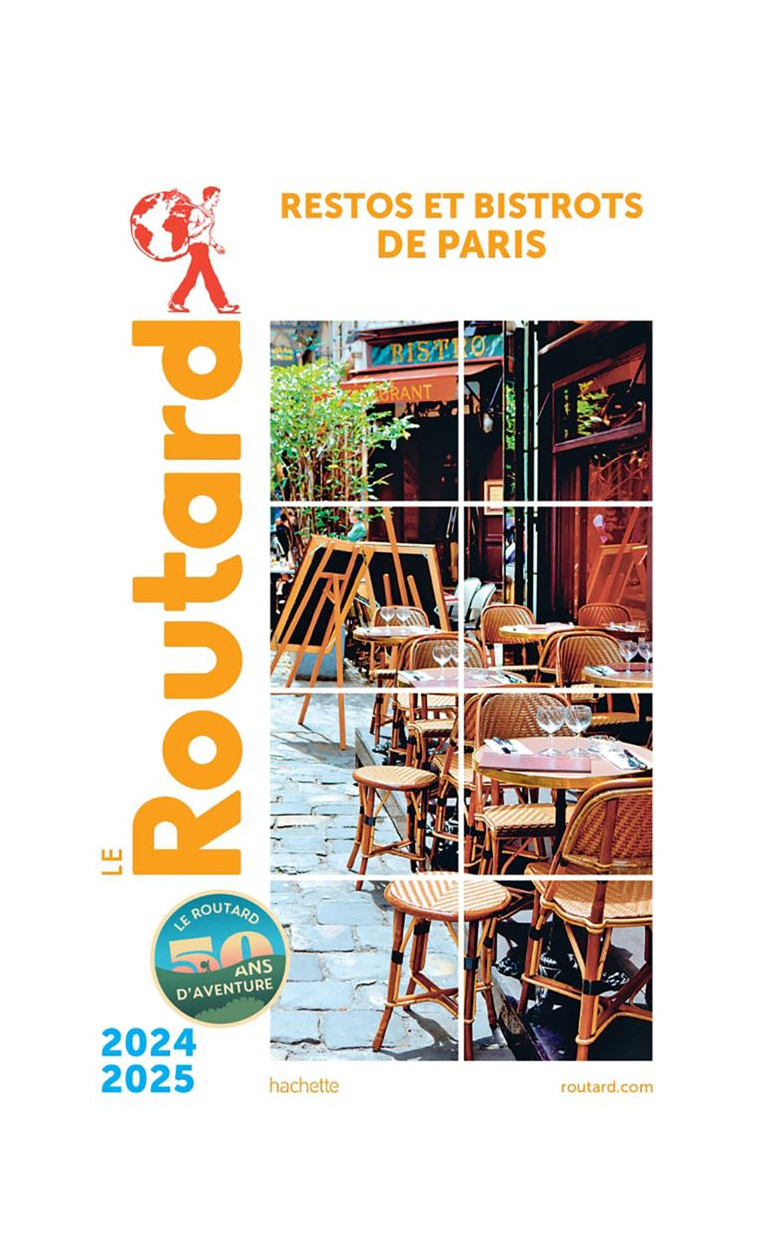 GUIDE DU ROUTARD RESTOS ET BISTROTS DE PARIS 2024/25 - COLLECTIF - HACHETTE