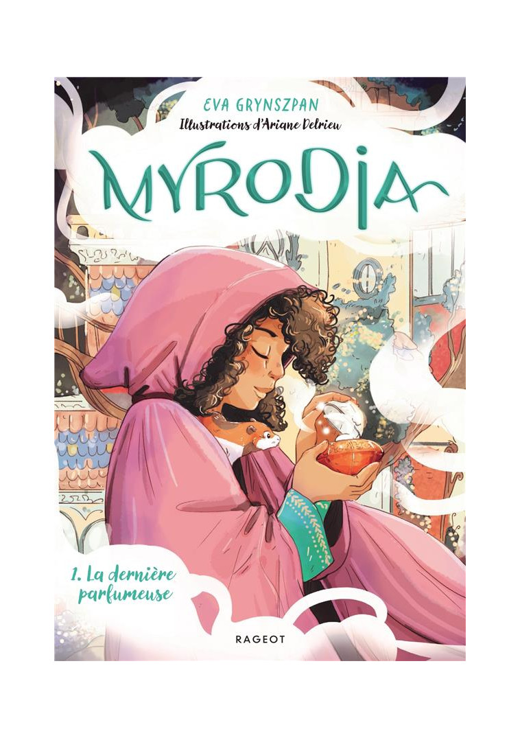 MYRODIA - TOME 1 : LA DERNIERE PARFUMEUSE - GRYNSZPAN/DELRIEU - RAGEOT