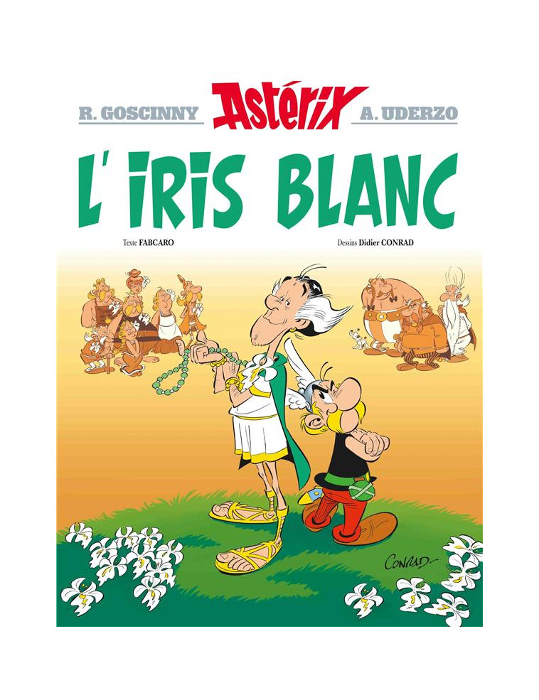 ASTERIX - T40 - ASTERIX - L'IRIS BLANC - N 40 - GOSCINNY/UDERZO - HACHETTE