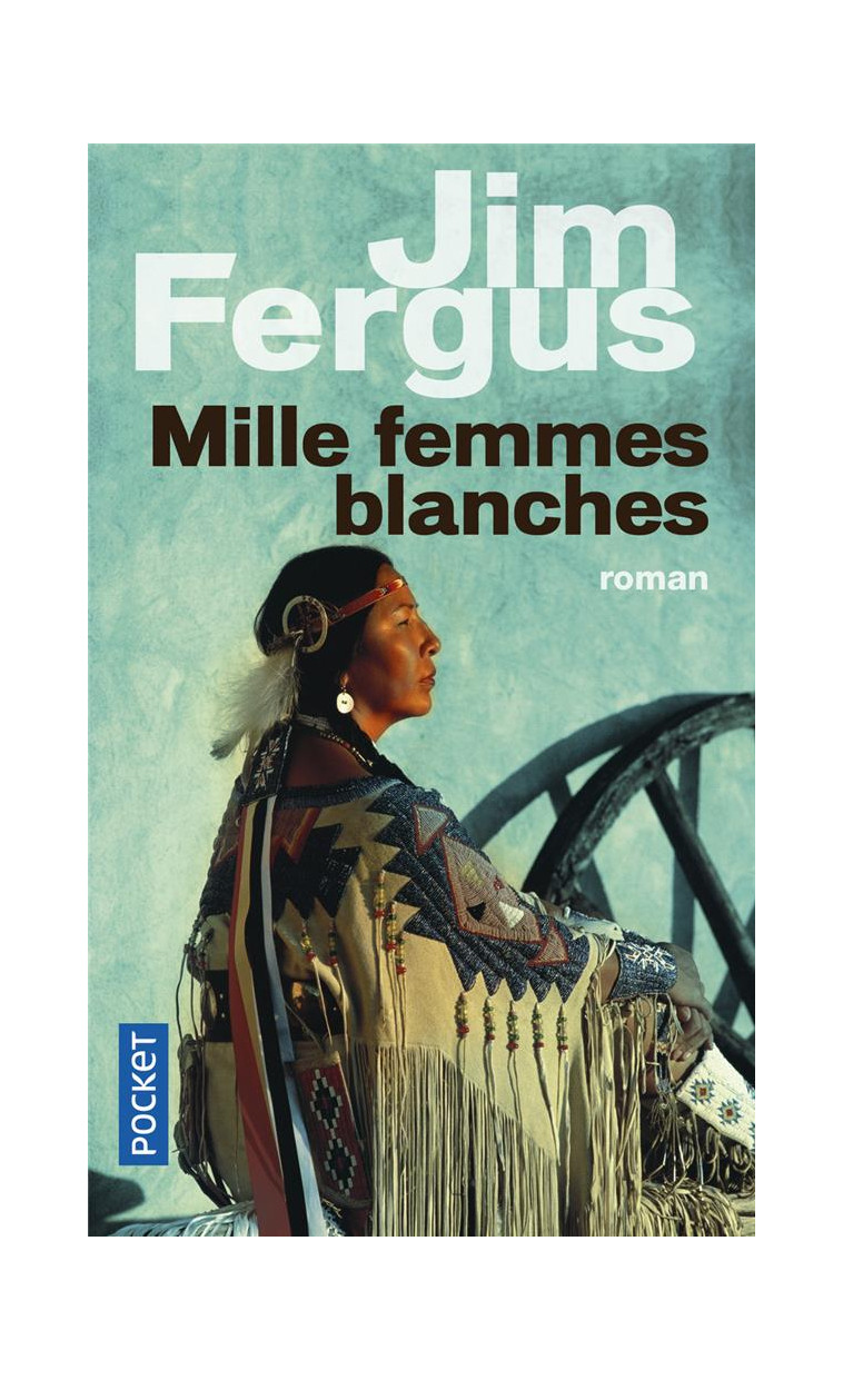 MILLE FEMMES BLANCHES - VOL01 - FERGUS JIM - POCKET