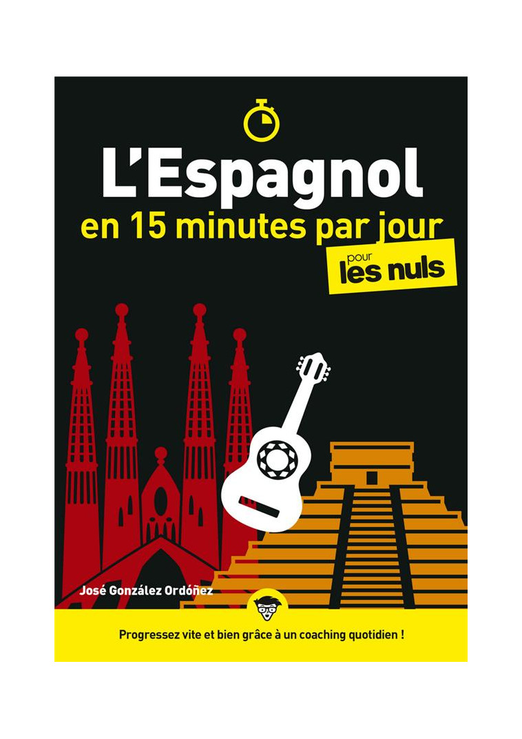 L-ESPAGNOL EN 15 MINUTES PAR JOUR POUR LES NULS - GONZALEZ JOSE - FIRST