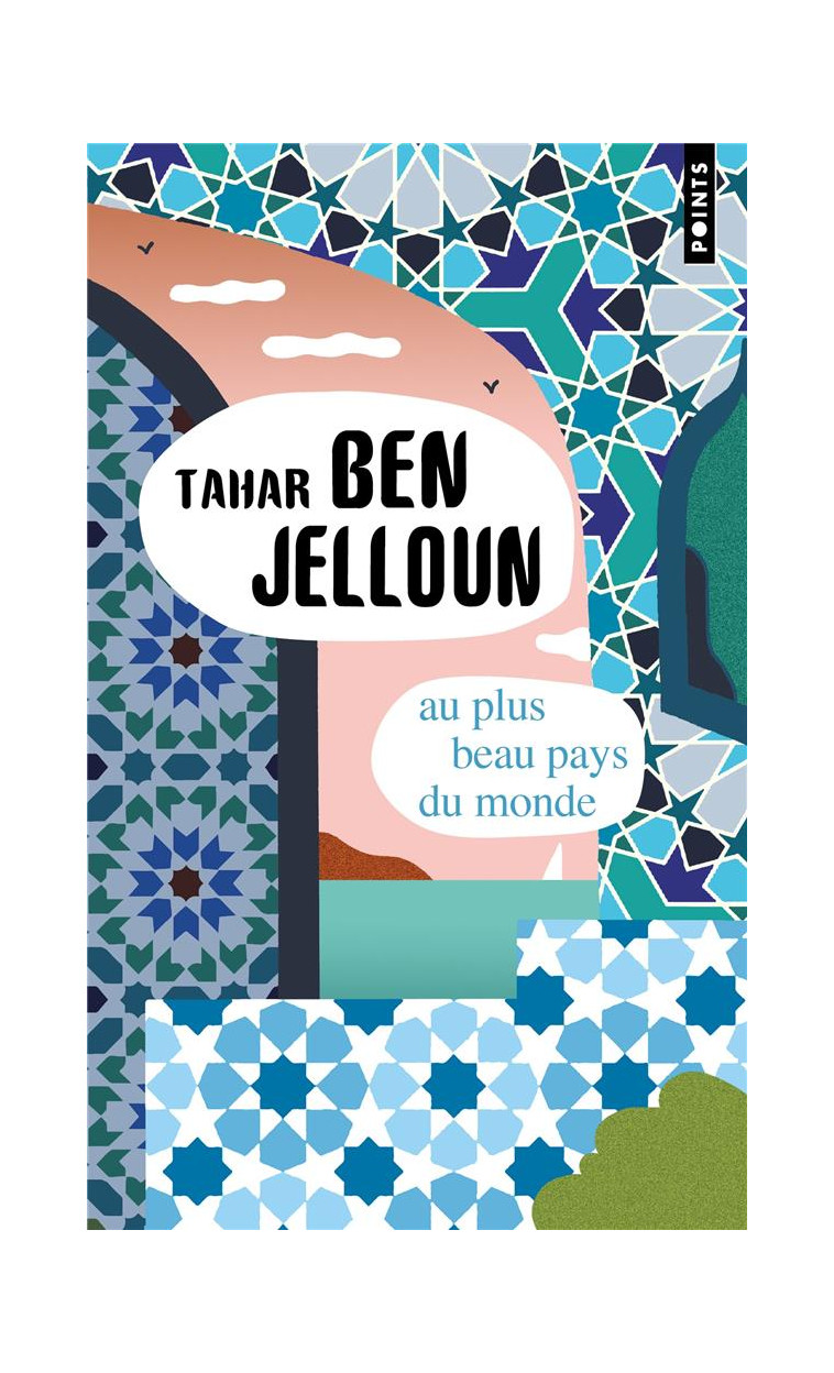 AU PLUS BEAU PAYS DU MONDE - BEN JELLOUN TAHAR - POINTS