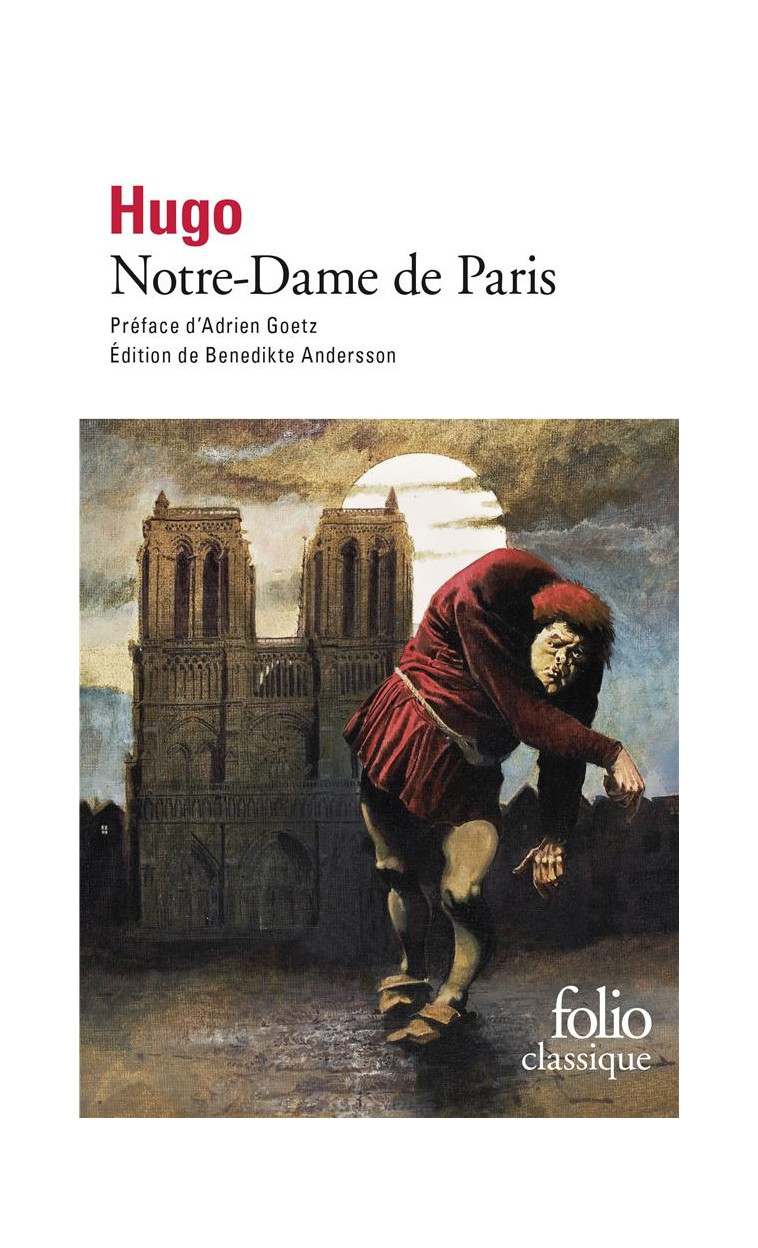 NOTRE-DAME DE PARIS - (1482) - HUGO/GOETZ - GALLIMARD