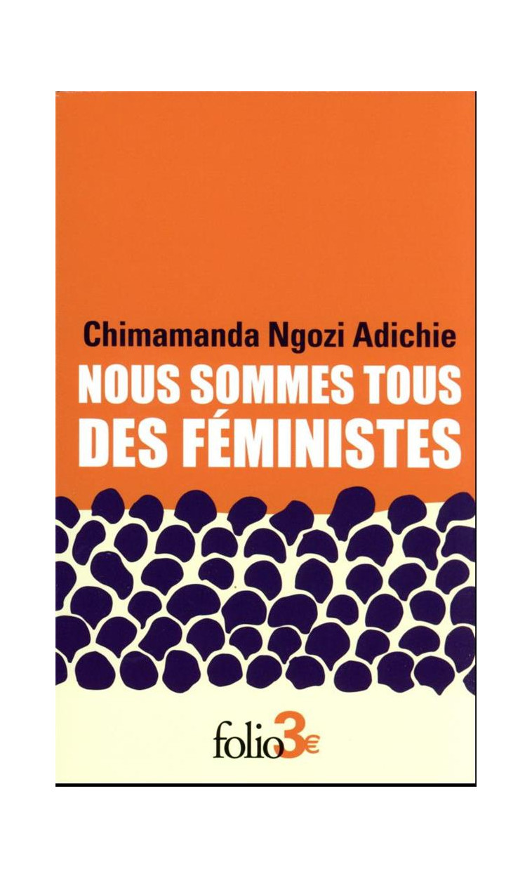 NOUS SOMMES TOUS DES FEMINISTES/LE DANGER DE L-HISTOIRE UNIQUE - ADICHIE C N. - GALLIMARD