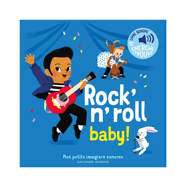 ROCK-N-ROLL BABY ! - DES SONS A ECOUTER, DES IMAGES A REGARDER - FOUQUIER - GALLIMARD