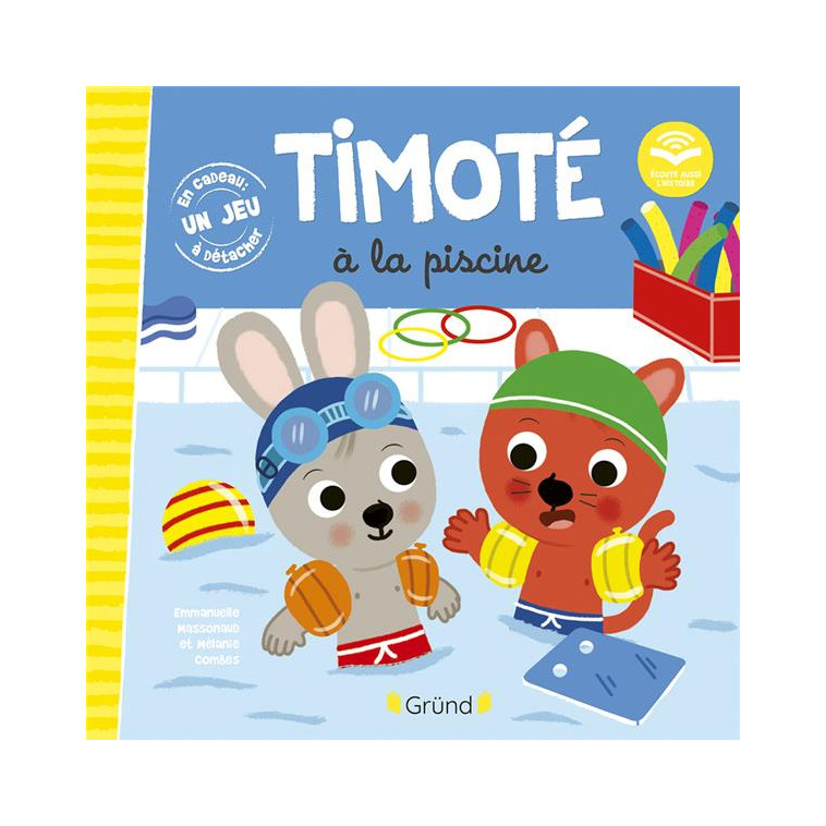 TIMOTE A LA PISCINE (ECOUTE AUSSI L-HISTOIRE) - MASSONAUD/COMBES - GRUND