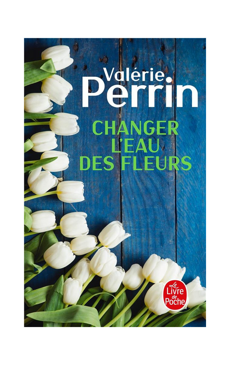 CHANGER L'EAU DES FLEURS - PERRIN, VALERIE - NC