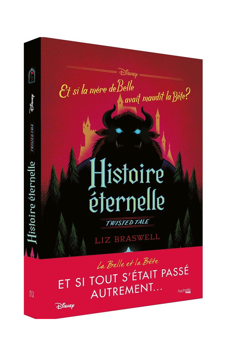 TWISTED TALE DISNEY HISTOIRE ETERNELLE - ET SI LA MERE DE BELLE AVAIT MAUDIT LA BETE ? - BRASWELL LIZ - HACHETTE