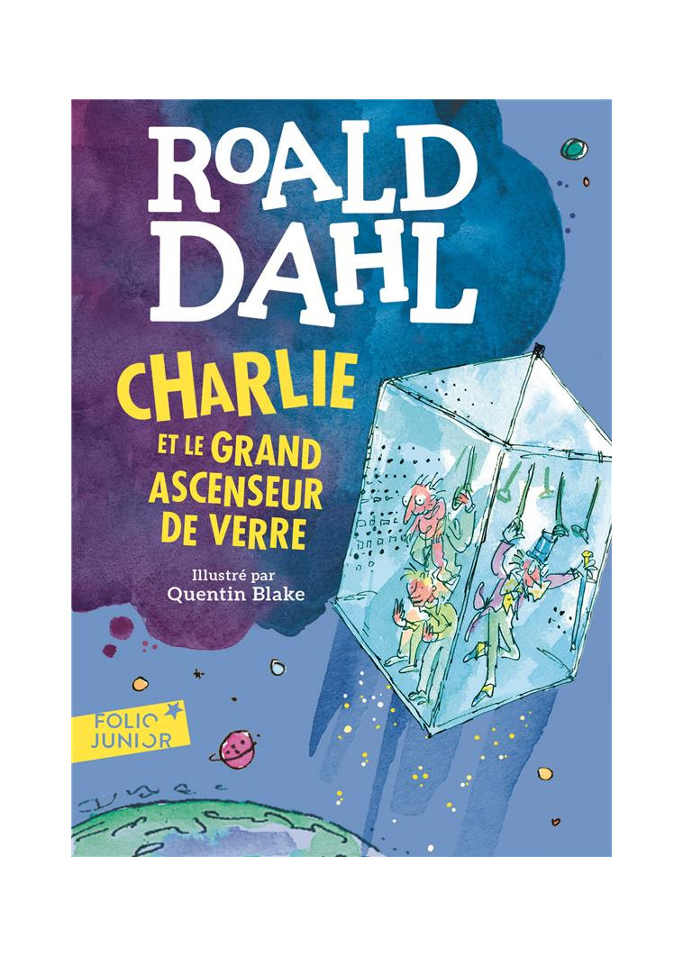 CHARLIE ET LE GRAND ASCENSEUR DE VERRE - DAHL/BLAKE - Gallimard-Jeunesse