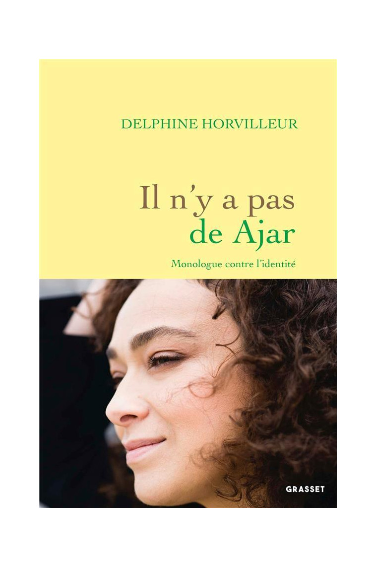 IL N-Y A PAS DE AJAR - MONOLOGUE CONTRE L-IDENTITE - HORVILLEUR DELPHINE - GRASSET