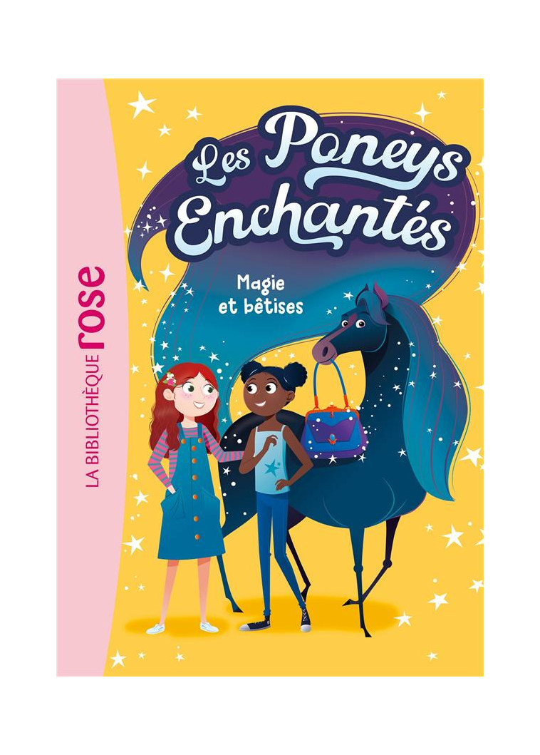 LES PONEYS ENCHANTES - T01 - LES PONEYS ENCHANTES 01 - MAGIE ET BETISES - GREGG STACY - HACHETTE