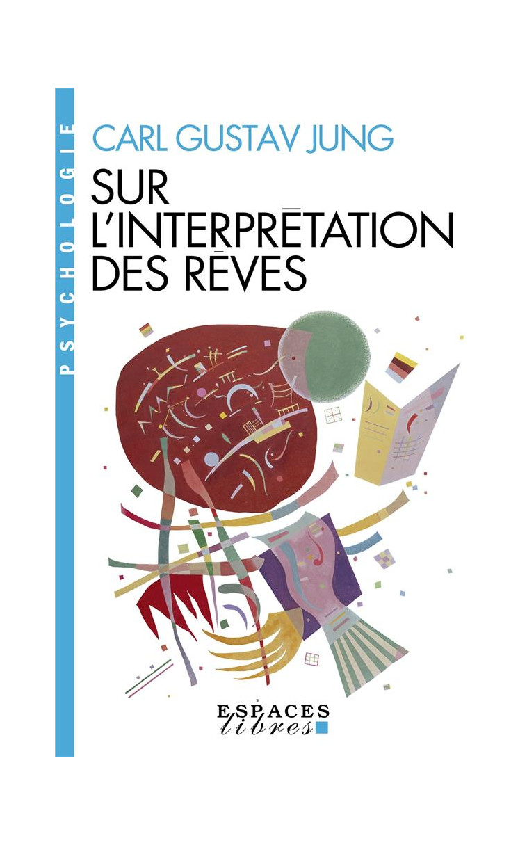 SUR L-INTERPRETATION DES REVES (ESPACES LIBRES - PSYCHOLOGIE) - JUNG CARL GUSTAV - ALBIN MICHEL