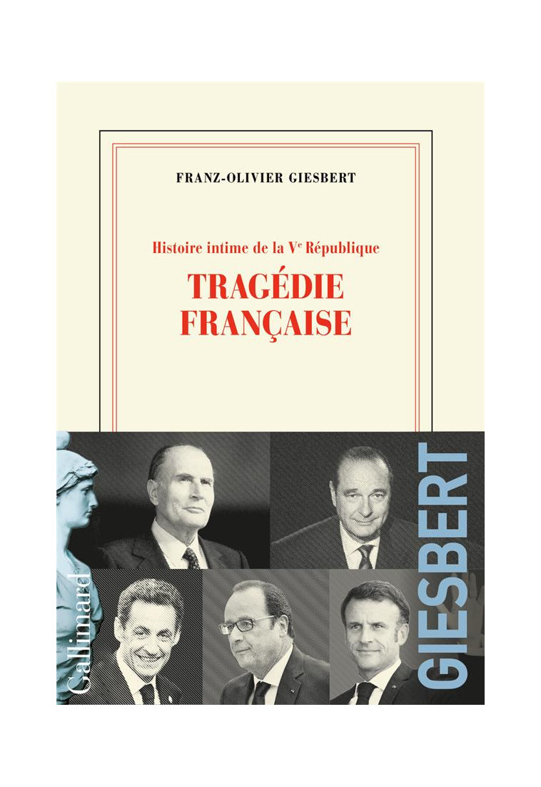 HISTOIRE INTIME DE LA V  REPUBLIQUE - VOL03 - TRAGEDIE FRANCAISE - GIESBERT F-O. - GALLIMARD