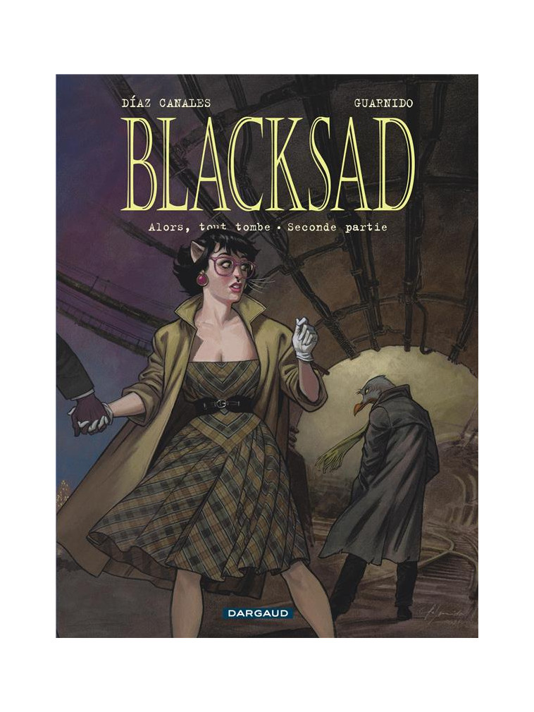 BLACKSAD - TOME 7 -  ALORS, TOUT TOMBE. SECONDE PARTIE - DIAZ CANALES JUAN - DARGAUD