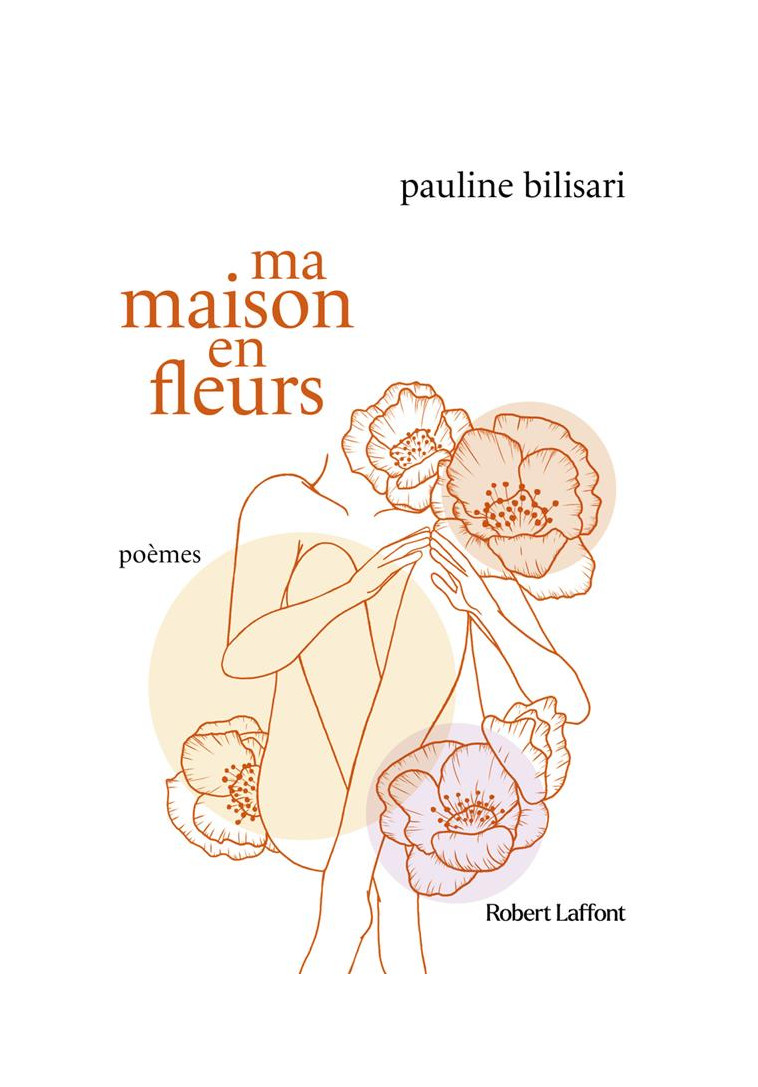 MA MAISON EN FLEURS - BILISARI - ROBERT LAFFONT