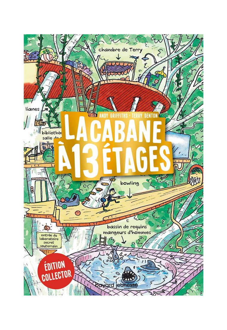 LA CABANE A 13 ETAGES, TOME 01 - LA CABANE A 13 ETAGES - COLLECTOR EN COULEUR - GRIFFITHS/DENTON - BAYARD JEUNESSE