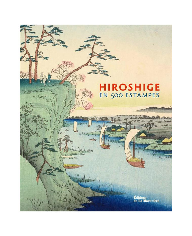 HIROSHIGE EN 500 ESTAMPES - CARPENTER/DWINGER - MARTINIERE BL