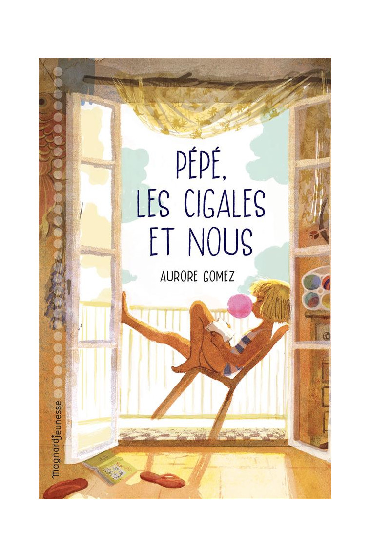 PEPE, LES CIGALES ET NOUS - GOMEZ AURORE - MAGNARD