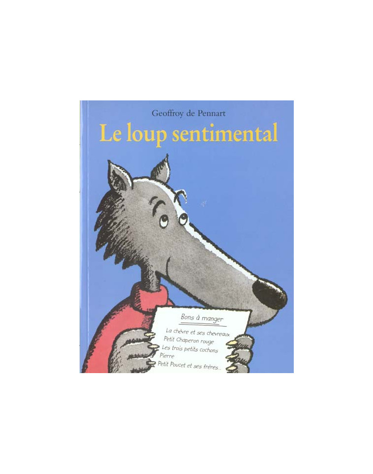 LE LOUP SENTIMENTAL - PENNART DE GEOFFROY - EDL