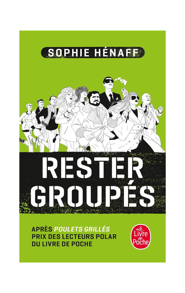 RESTER GROUPES - HENAFF SOPHIE - Le Livre de poche