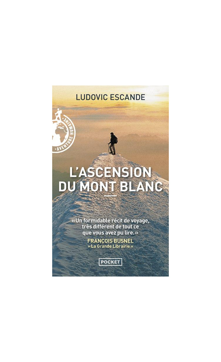 L-ASCENSION DU MONT BLANC - ESCANDE LUDOVIC - POCKET