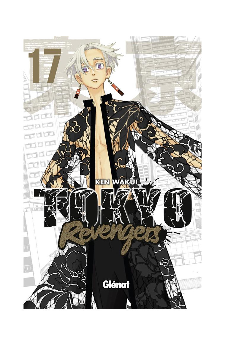 TOKYO REVENGERS - TOME 17 - WAKUI KEN - GLENAT