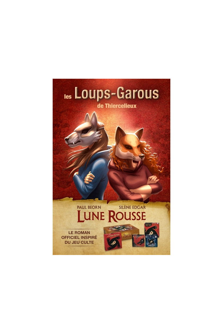 LES LOUPS-GAROUS DE THIERCELIEUX : LUNE ROUSSE - BEORN/EDGAR - CASTELMORE