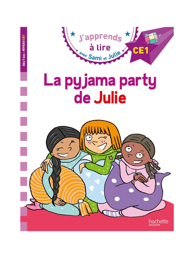 SAMI ET JULIE CE1 LA PYJAMA PARTY DE JULIE - BONTE/MASSONAUD - HACHETTE