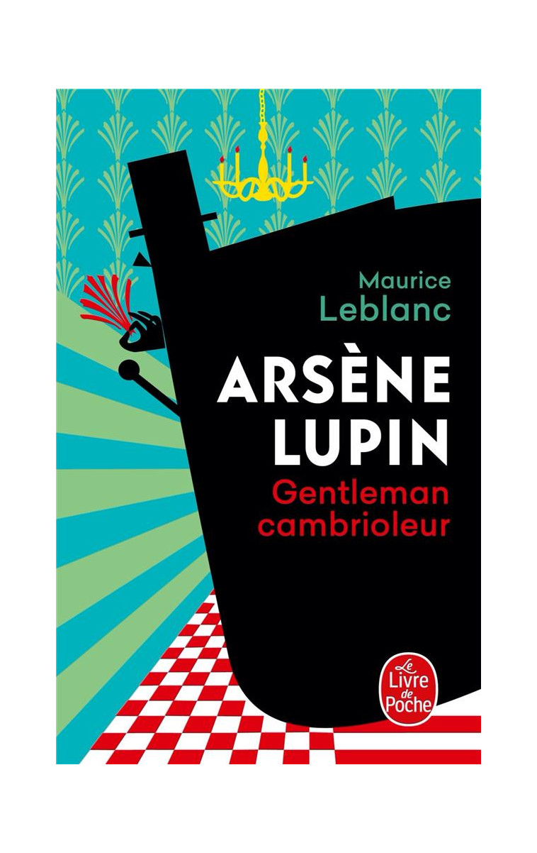 ARSENE LUPIN GENTLEMAN CAMBRIOLEUR - NOUVELLE EDITION - SERIE NETFLIX - LEBLANC MAURICE - LGF/Livre de Poche