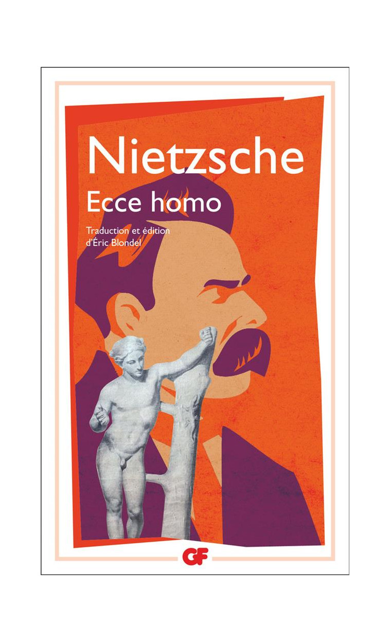 ECCE HOMO - COMMENT ON DEVIENT CE QU-ON EST - NIETZSCHE FRIEDRICH - FLAMMARION