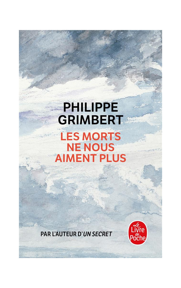 LES MORTS NE NOUS AIMENT PLUS - GRIMBERT PHILIPPE - LGF/Livre de Poche