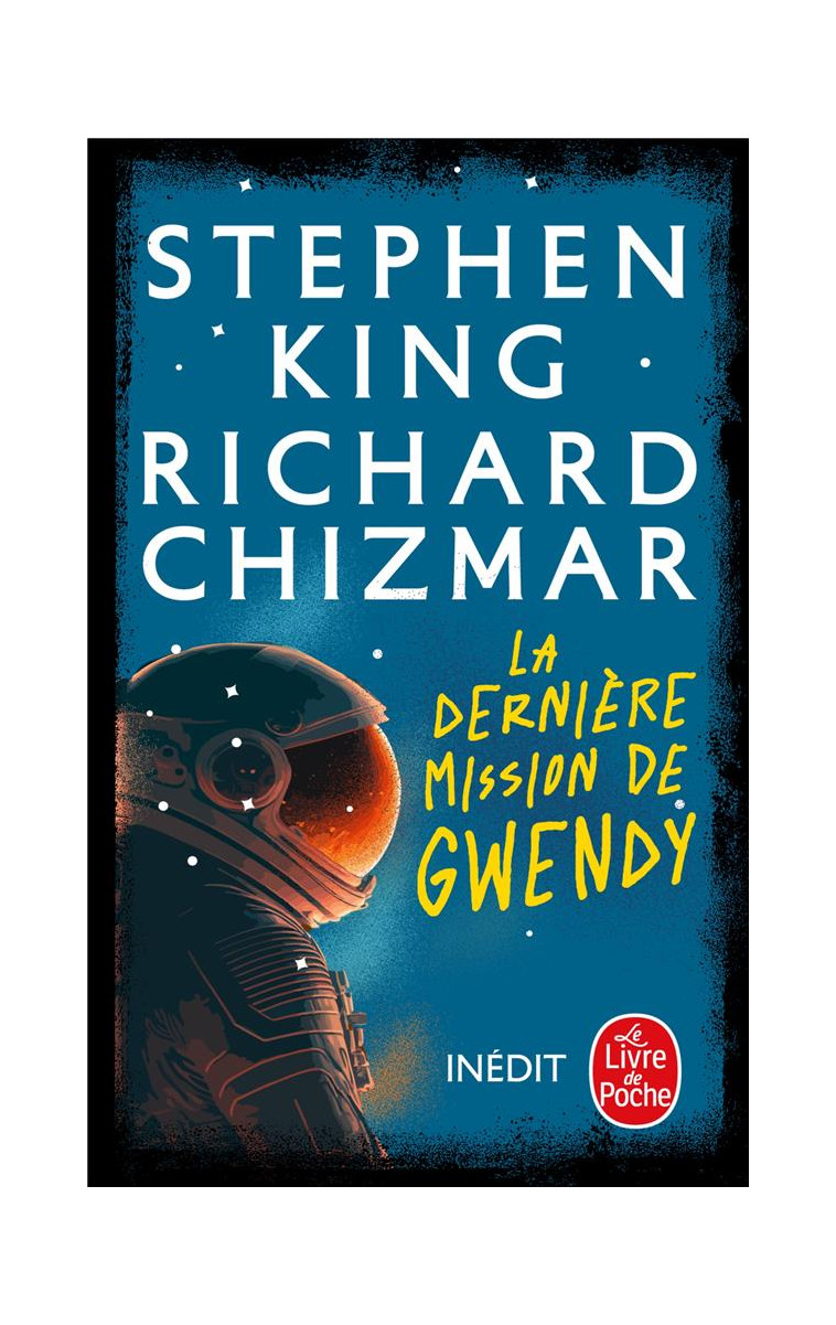 LA DERNIERE MISSION DE GWENDY - KING/CHIZMAR - LGF/Livre de Poche